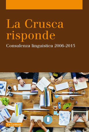 copertina La Crusca risponde. Consulenza linguistica 2006-2015