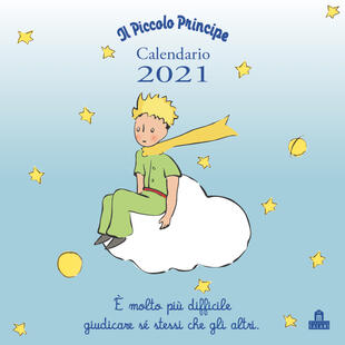 copertina Il Piccolo Principe. Calendario da parete 2021