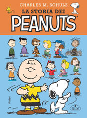 copertina La storia dei Peanuts. Nuova edizione