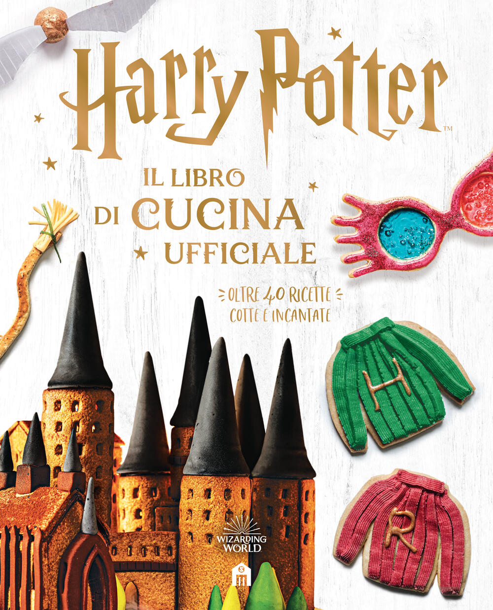 Harry Potter. Il libro di cucina ufficiale di J.K.Rowling Wizarding World  - Cartonato - J.K. ROWLING'S WIZARDING WORLD - Il Libraio