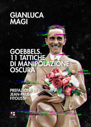 copertina Goebbels. 11 tattiche di manipolazione oscura