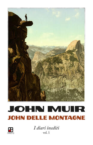 copertina John delle montagne. I diari inediti. Vol. 1