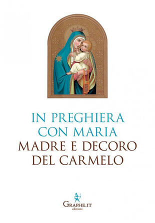 copertina In preghiera con Maria, Madre e Decoro del Carmelo