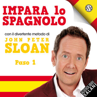 copertina Impara lo spagnolo con John Peter Sloan - Paso 1