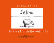 copertina SELMA O LA RICETTA DELLA FELICITÀ