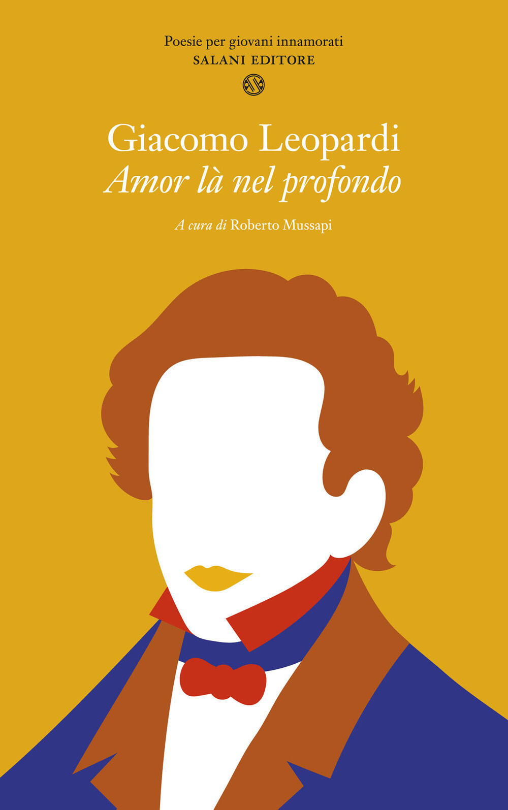 Amor La Nel Profondo Di Giacomo Leopardi Brossura Poesie Per Giovani Innamorati Il Libraio