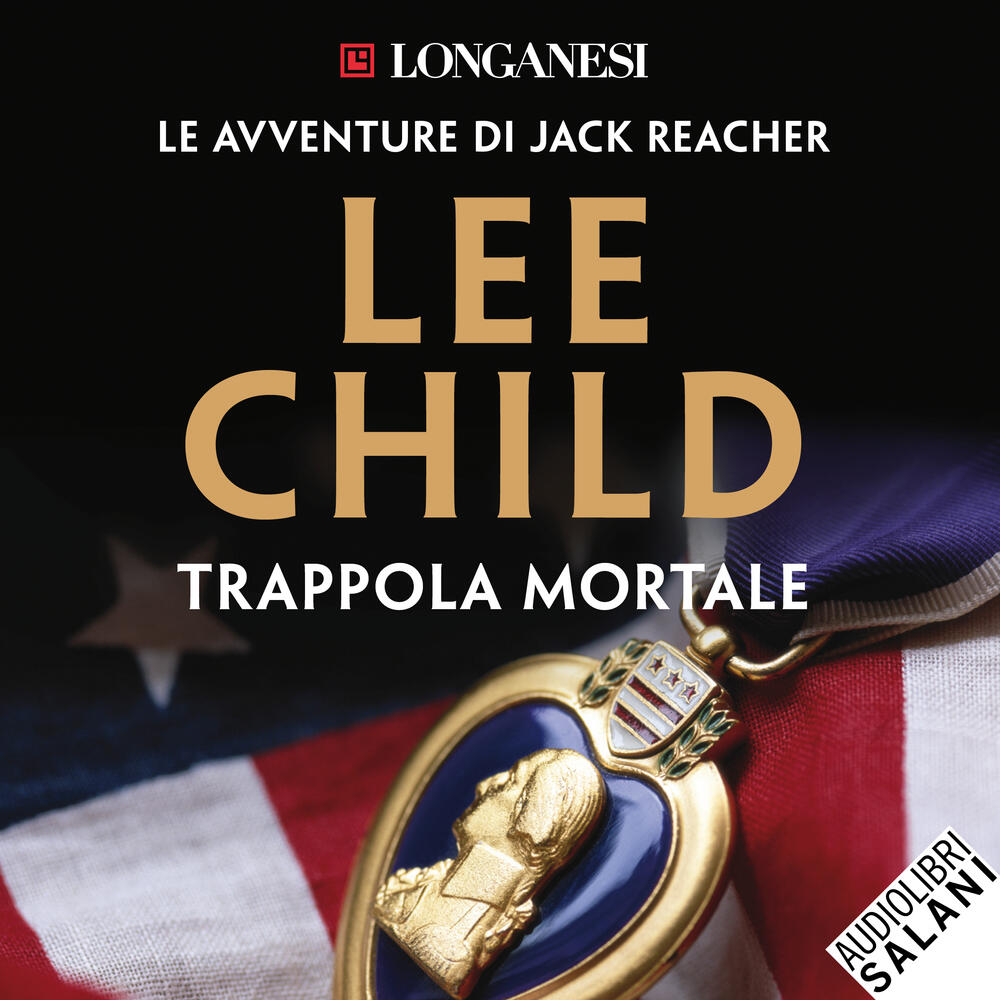 Trappola mortale di Lee Child - Audiolibro digitale - AUDIOLIBRI LIQUIDI -  Il Libraio