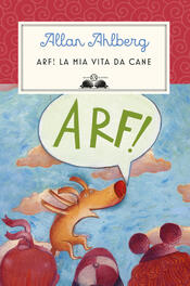 copertina Arf! La mia vita da cane