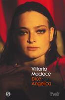Vittorio Macioce presenta "Dice Angelica" a Chieti