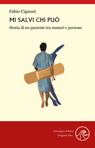 copertina Mi salvi chi può. Storia di un paziente tra numeri e persone