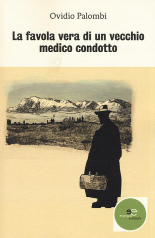 copertina La favola vera di un vecchio medico condotto