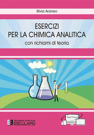 copertina Esercizi per la chimica analitica. Con richiami di teoria