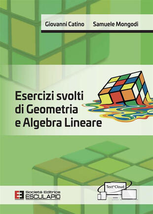 copertina Esercizi svolti di geometria e algebra lineare