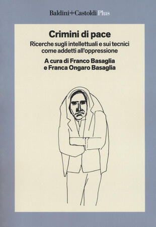 copertina Crimini di pace. Ricerche sugli intellettuali e sui tecnici come addetti all'oppressione