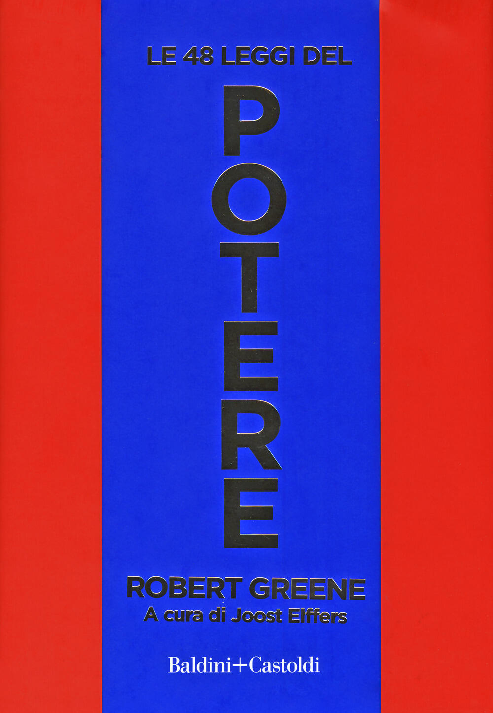 Le 48 leggi del potere di Greene Robert; Elffers J. (cur.) - Il Libraio