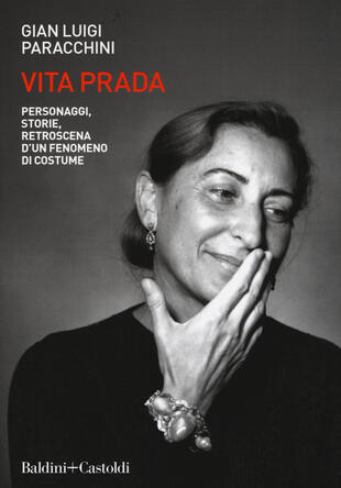copertina Vita Prada. Personaggi, storie, retroscena d'un fenomeno di costume