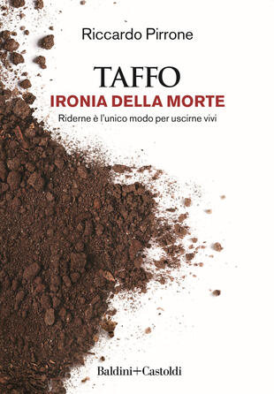 copertina TAFFO. Ironia della morte. Riderne è l'unico modo per uscirne vivi