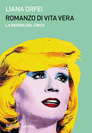 copertina Romanzo di vita vera. La regina del circo