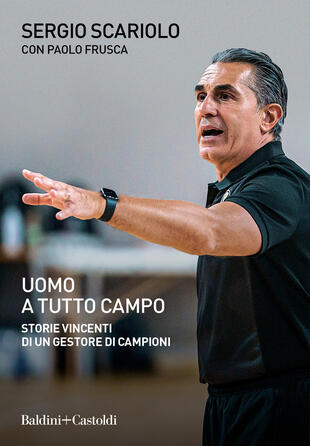 copertina Uomo a tutto campo. Storie vincenti di un gestore di campioni
