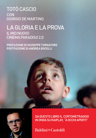 copertina La gloria e la prova. Il mio Nuovo Cinema Paradiso 2.0