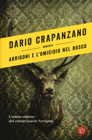 copertina Arrigoni e l'omicidio nel bosco. Con e-book