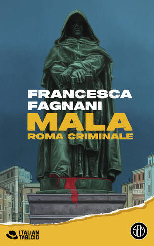 copertina Mala. Roma criminale