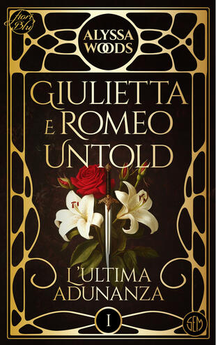 copertina L'ultima adunanza. Giulietta e Romeo untold. Vol. 1