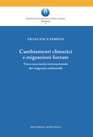 copertina Cambiamenti climatici e migrazioni forzate. Verso una tutela internazionale dei migranti ambientali