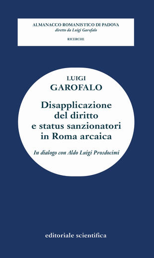 copertina Disapplicazione del diritto e status sanzionatori in Roma arcaica. In dialogo con Aldo Luigi Prosdocimi
