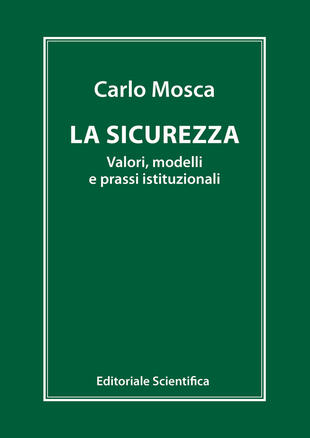 copertina La sicurezza. Valori, modelli e prassi istituzionali