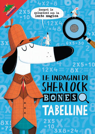 copertina Tabelline. Le indagini di Sherlock Bones. Con gadget