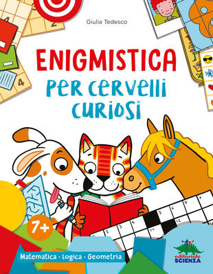 copertina Enigmistica per cervelli curiosi. Matematica. Logica. Geometria. Ediz. a colori