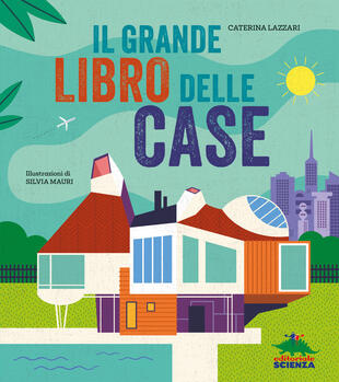 copertina Il grande libro delle case. Ediz. a colori