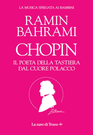copertina Chopin. Il poeta del pianoforte. La musica spiegata ai bambini