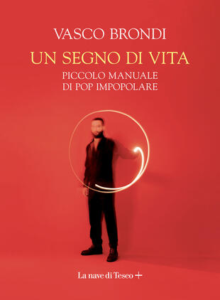 copertina Un segno di vita. Piccolo manuale di pop impopolare