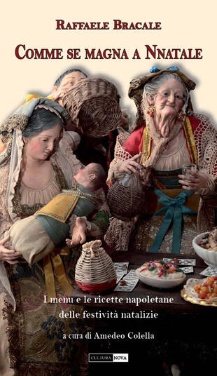 copertina Comme se magna a Nnatale. I menu e le ricette napoletane delle festivit&agrave; natalizie
