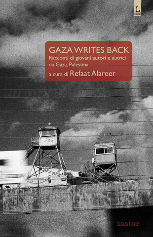 copertina Gaza writes back. Racconti di giovani autori e autrici da Gaza, Palestina