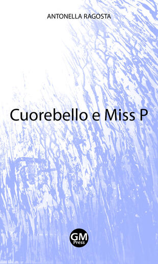 copertina Cuorebello e Miss P