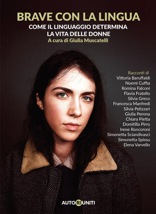 copertina Brave con la lingua. Come il linguaggio determina la vita delle donne
