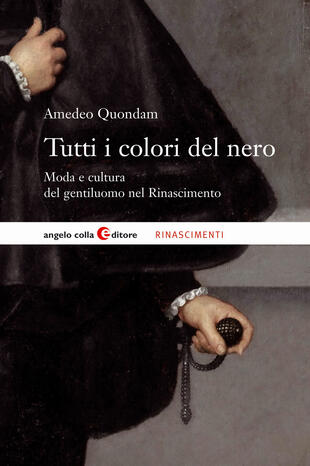 copertina Tutti i colori del nero. Moda e cultura del gentiluomo nel Rinascimento
