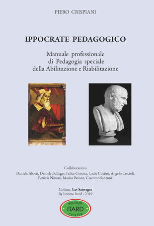 copertina Ippocrate pedagogico. Manuale professionale di pedagogia speciale della abilitazione e riabilitazione