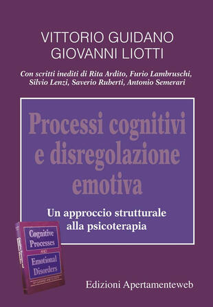 copertina Processi cognitivi e disregolazione emotiva. Un approccio strutturale alla psicoterapia