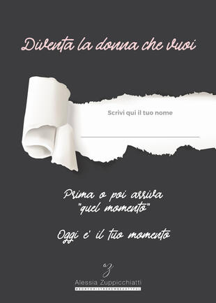 copertina Diventa la donna che vuoi. Prima o poi arriva «quel momento» oggi e il tuo momento