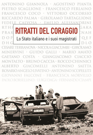 copertina Ritratti del coraggio. Lo Stato italiano e i suoi magistrati