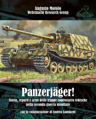 copertina Panzerjäger! Storia, reparti e armi delle truppe controcarro tedesche nella seconda guerra mondiale
