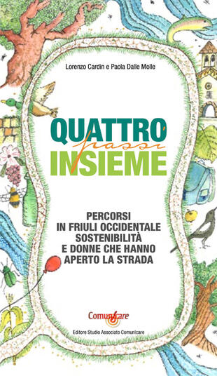 copertina Quattro passi insieme. Percorsi in Friuli Occidentale, sostenibilità e donne che hanno aperto la strada