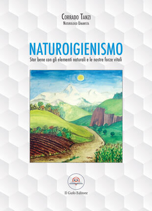 copertina Naturoigienismo. Star bene con gli elementi naturali e le nostre forze vitali