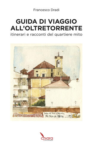 copertina Guida di viaggio all'Oltretorrente. Itinerari e racconti del quartiere mito