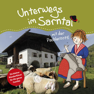 copertina Unterwegs in Sarntal mit der Pachlerzottl. Ein kleiner Wanderf&uuml;hrer f&uuml;r die ganze Familie. Ediz. illustrata