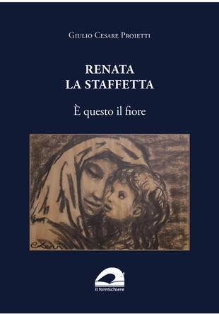 copertina Renata la staffetta. È questo il fiore
